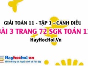 Giải bài 3 trang 72 Toán 11 tập 1 SGK Cánh Diều